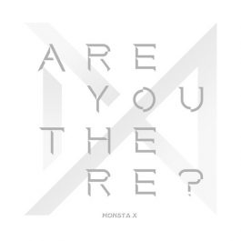 MONSTA X – ARE YOU THERE?