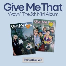 WayV – Give Me That (Photobook Ver.)