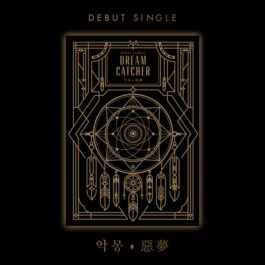 [PREORDER] DREAMCATCHER – 악몽(惡夢) (Debut Single Album)