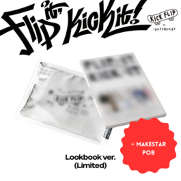 [PREORDER] KickFlip – Flip it, Kick it! (Lookbook Ver.) (Limited Edition) (z dodatkiem makestar)